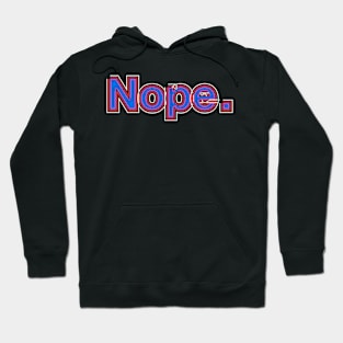 Nope. Hoodie